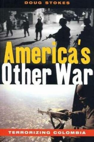 Cover of America's Other War: Terrorizing Colombia
