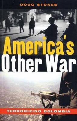 Book cover for America's Other War: Terrorizing Colombia