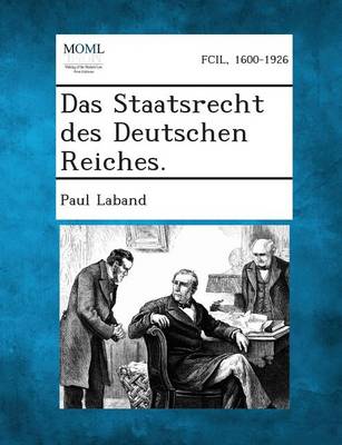 Book cover for Das Staatsrecht Des Deutschen Reiches.