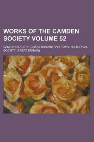 Cover of Works of the Camden Society Volume 52