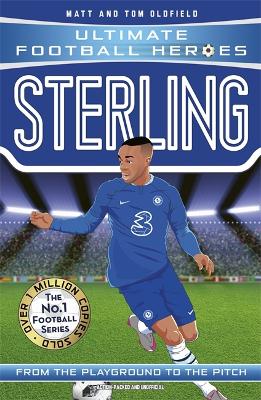 Cover of Sterling (Ultimate Football Heroes - the No. 1 football series): Collect them all!