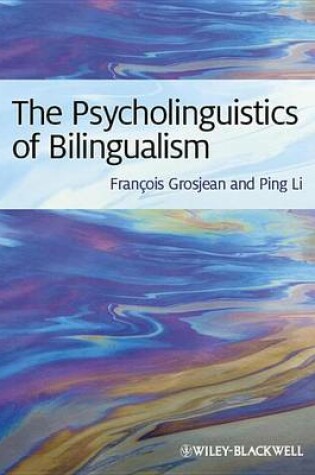 Cover of The Psycholinguistics of Bilingualism