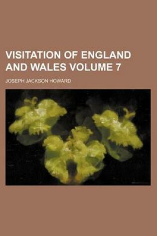 Cover of Visitation of England and Wales Volume 7