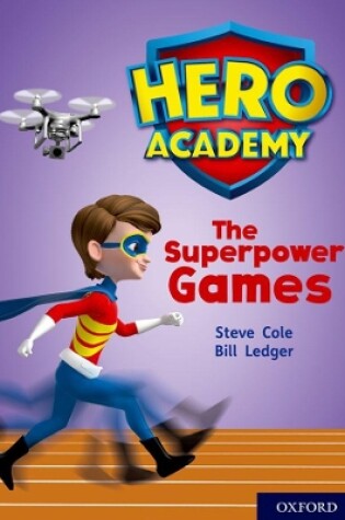 Cover of Hero Academy: Oxford Level 10, White Book Band: The Superpower Games