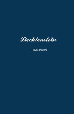 Book cover for Liechtenstein Travel Journal