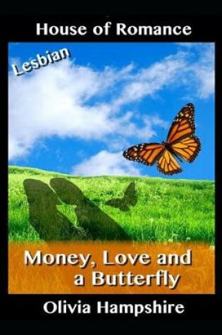 Cover of Money, Love and a Butterfly