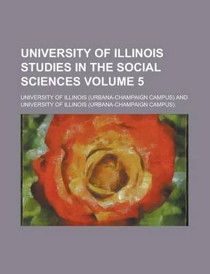 Book cover for University of Illinois Studies in the Social Sciences Volume 5