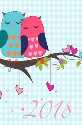Cover of Cute Love Birds 18 Month 2017-2018 Academic Year Monthly Planner