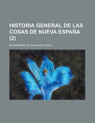 Book cover for Historia General de Las Cosas de Nueva Espana (2)