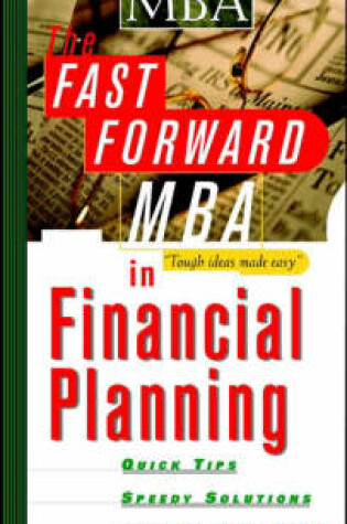 Cover of Fast Forward MBA in Financial Planning