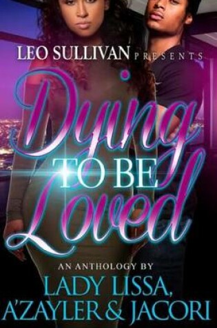 Cover of Dying To Be Loved