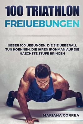 Book cover for 100 TRIATHLON FREiUEBUNGEN