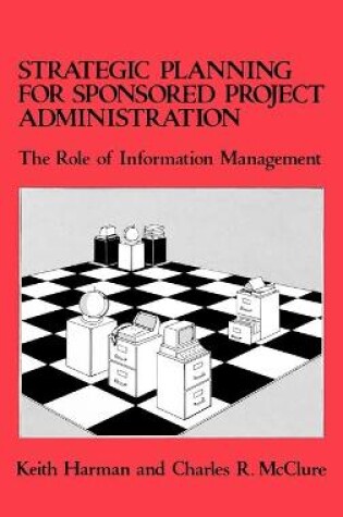 Cover of Strategic Planning for Sponsored Projects Administration