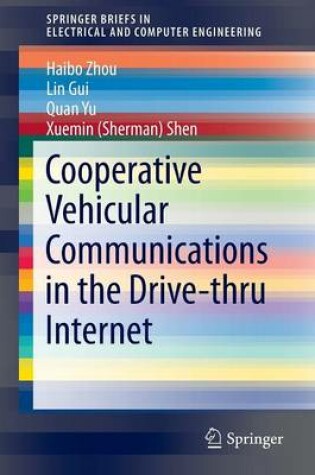 Cover of Cooperative Vehicular Communications in the Drive-thru Internet