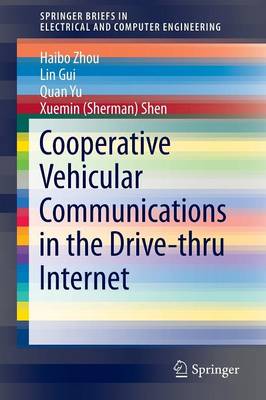 Cover of Cooperative Vehicular Communications in the Drive-thru Internet