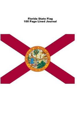 Book cover for Florida State Flag 100 Page Lined Journal