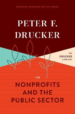 Book cover for Peter F. Drucker on Nonprofits and the Public Sector