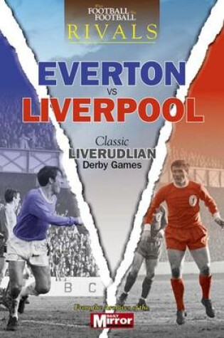 Cover of Rivals: Classic Merseyside Derby Games