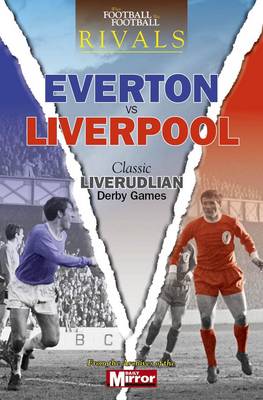 Book cover for Rivals: Classic Merseyside Derby Games