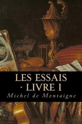 Book cover for Les Essais - Livre I