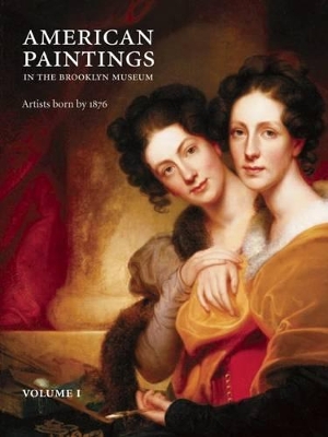 Book cover for American Paintings in the Brooklyn Museum: Artists Born by 1876 2 Vol. Set