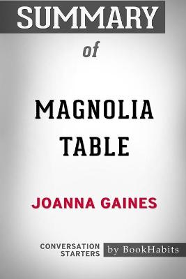 Book cover for Summary of Magnolia Table by Joanna Gaines