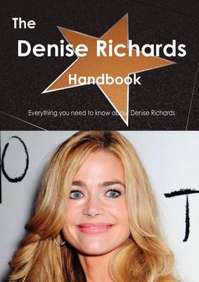 Book cover for The Denise Richards Handbook - Everything You Need to Know about Denise Richards