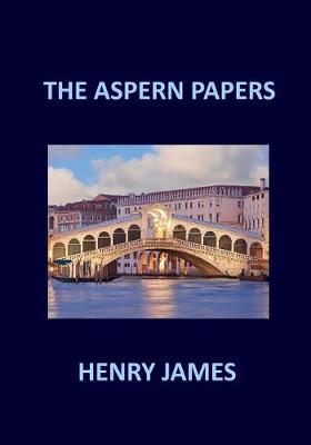 Book cover for THE ASPERN PAPERS Henry James