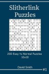 Book cover for Slitherlink Puzzles - 200 Easy to Normal Puzzles 10x10 Vol.1