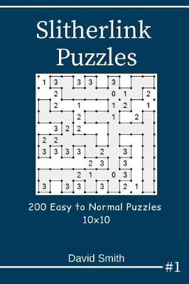 Cover of Slitherlink Puzzles - 200 Easy to Normal Puzzles 10x10 Vol.1