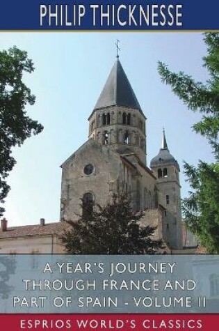 Cover of A Year's Journey Through France and Part of Spain - Volume II (Esprios Classics)