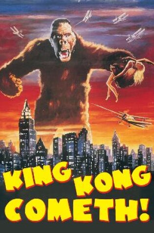 Cover of King Kong Cometh: