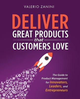 Cover of Deliver Great Products That Customers Love