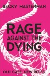Book cover for Rage Against the Dying
