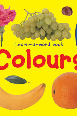 Cover of Learn-a-word Book: Colours