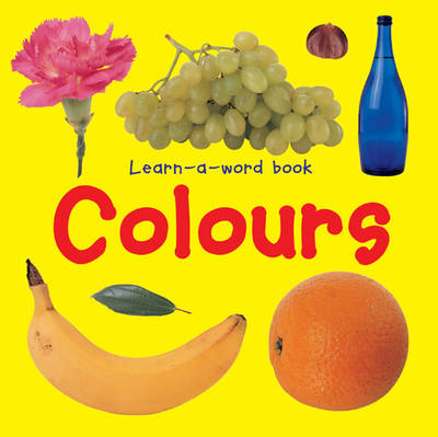 Book cover for Learn-a-word Book: Colours