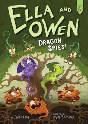 Book cover for Ella and Owen 6: Dragon Spies!