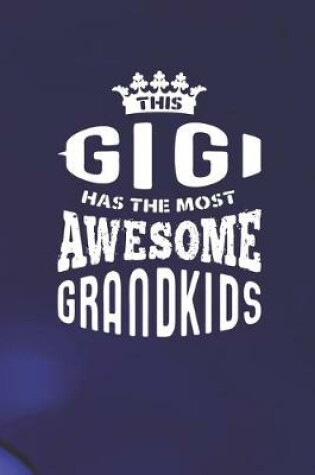 Cover of This Gigi Has The Most Awesome Grandkids