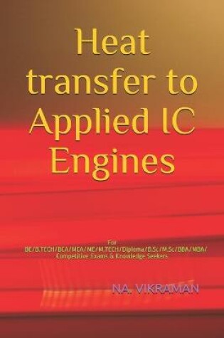 Cover of Heat transfer to Applied IC Engines