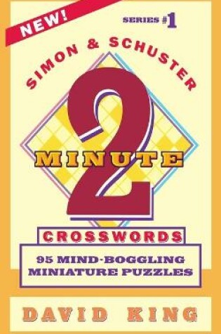 Cover of SIMON AND SCHUSTER'S TWO-MINUTE CROSSWORDS Vol. 1