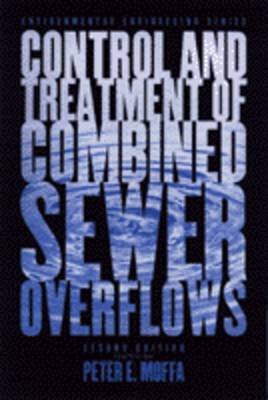 Cover of The Control and Treatment of Combined Sewer Overflows