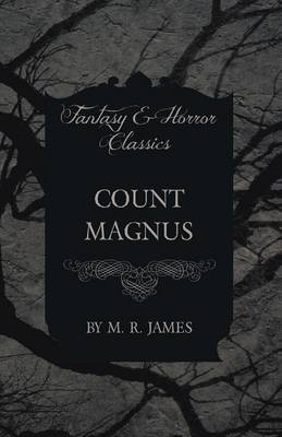 Book cover for Count Magnus (Fantasy and Horror Classics)