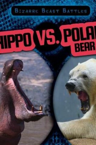 Cover of Hippo vs. Polar Bear