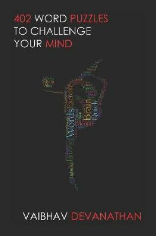 Cover of 402 Word Puzzles to Challenge Your Mind