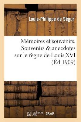 Book cover for Memoires et souvenirs. Souvenirs anecdotes sur le regne de Louis XVI