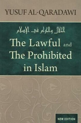 Cover of The Lawful and Prohibited in Islam