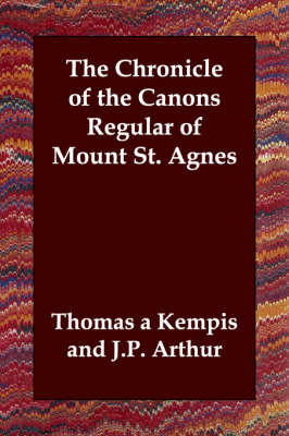 Book cover for The Chronicle of the Canons Regular of Mount St. Agnes