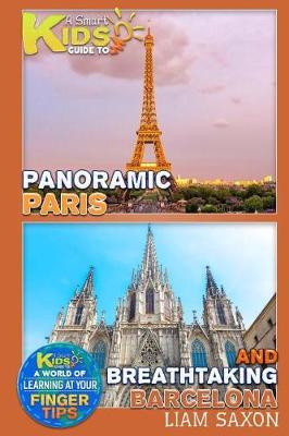 Book cover for A Smart Kids Guide to Panoramic Paris and Breathtaking Barcelona