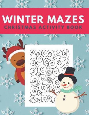 Book cover for Winter Mazes Christmas Activity Book
