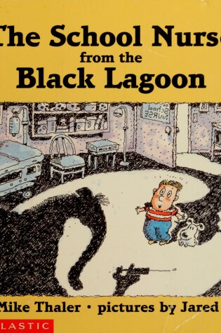 Cover of The School Nurse from the Black Lagoon